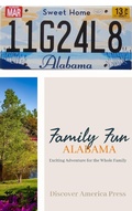 Cover: Family Fun - Alabama (Exciting Adventures For The Whole Family) - Discover America Press