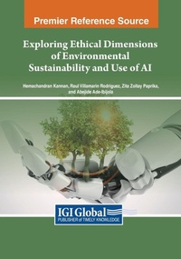 Enlarge image Cover: Exploring Ethical Dimensions of Environmental Sustainability and Use of AI - Engineering Science Reference