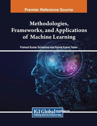 Enlarge image Cover: Methodologies, Frameworks, and Applications of Machine Learning - Engineering Science Reference