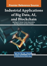 Enlarge image Cover: Industrial Applications of Big Data, AI, and Blockchain - Engineering Science Reference