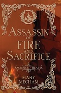 Cover: Assassin of Fire and Sacrifice - Mary Mecham