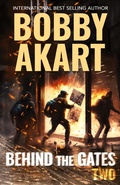 Cover: Behind The Gates 2 - Bobby Akart Inc.