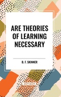 Cover: Are Theories of Learning Necessary - Start Classics