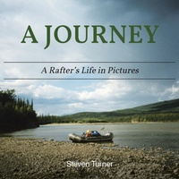 Enlarge image Cover: A Journey A Rafter's Life in Pictures - Christian Faith Publishing