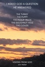 Cover: I Asked God a Question He Answered - Sophia Institute Press