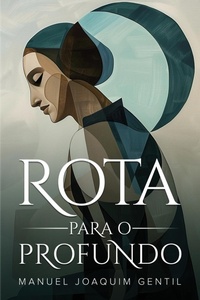 Abbildung von: Rota Para o Profundo - Nonsuch Media Pte. Ltd.