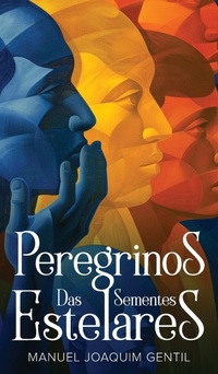 Abbildung von: Peregrinos das Sementes Estelares - Nonsuch Media Pte. Ltd.