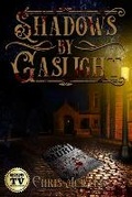 Cover: Shadows By Gaslight - Cosby Media Production, Inc.