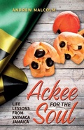 Cover: Ackee For The Soul, Life Lessons from Xaymaca - Jamaica - Spines