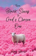 Cover: From Black Sheep to God's Chosen One - Spines