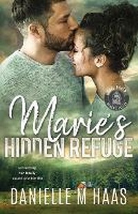 Enlarge image Cover: Marie's Hidden Refuge - Danielle M Haas