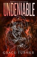 Cover: Undeniable (Murphy's Law, Book 3) - Grace Turner