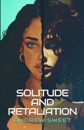 Cover: Solitude and Retaliation - Charles Sweet