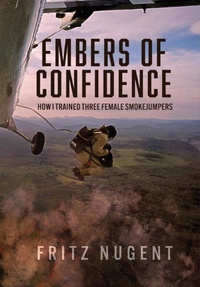 Abbildung von: Embers of Confidence - Fritz Nugent Publishing
