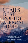 Cover: Utah's Best Poetry & Prose 2024 - Luw Press