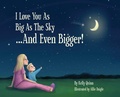 Cover: I Love You as Big as the Sky...and Even Bigger - Kelly Quinn