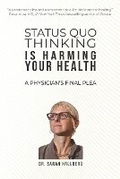 Cover: Status Quo Thinking Is Harming Your Health - Olio Media