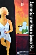 Cover: Another Saturday Night in Jukebox Hell - Roadside Press