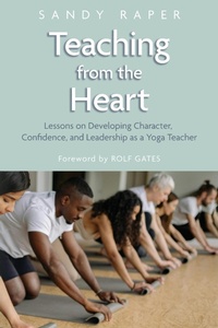Enlarge image Cover: Teaching from the Heart - Sandy Raper Yoga LLC