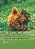 Cover: The Herbal Henhouse - Mary O. Butler