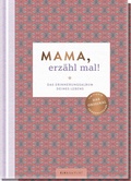 Cover: Mama, erz&auml;hl mal! - Elma van Vliet