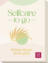 Abbildung von: Selfcare to go - Groh