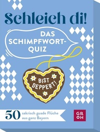 Abbildung von: Schleich di! Das Schimpfwort-Quiz - Groh