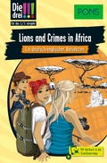 Cover: PONS Die Drei !!! Lions and Crimes in Africa - PONS Langenscheidt