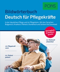 Abbildung von: PONS Bildwörterbuch Deutsch für Pflegekräfte - PONS Langenscheidt