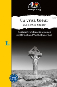 Abbildung von: Langenscheidt Krimi zweisprachig Französisch - Un vrai tueur - Ein echter Mörder (A2/B1) - PONS Langenscheidt