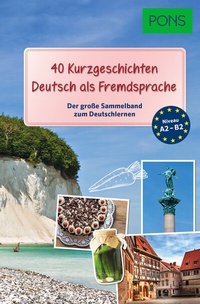 Abbildung von: PONS 40 Kurzgeschichten Deutsch als Fremdsprache - PONS Langenscheidt