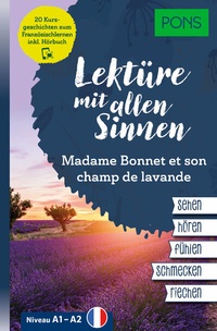 Abbildung von: PONS Lektüre mit allen Sinnen: Madame Bonnet et son champ de lavande - PONS Langenscheidt