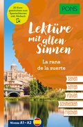 Cover: PONS Lekt&uuml;re mit allen Sinnen: La rana de la suerte - PONS Langenscheidt
