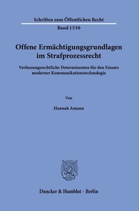 Abbildung von: Offene Ermächtigungsgrundlagen im Strafprozessrecht. - Duncker & Humblot