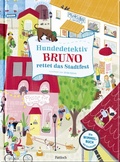 Cover: Hundedetektiv Bruno rettet das Stadtfest - Pattloch Geschenkbuch