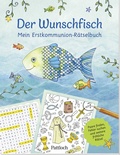 Cover: Der Wunschfisch. Mein Erstkommunion-R&auml;tselbuch - Pattloch Geschenkbuch
