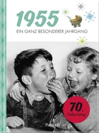 Abbildung von: 1955 - Ein ganz besonderer Jahrgang - Pattloch Geschenkbuch