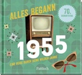 Abbildung von: Alles begann 1955 - Pattloch Geschenkbuch