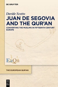 Abbildung von: Juan de Segovia and the Qur'an - De Gruyter