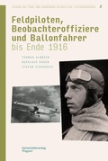 Cover: Flieger aus Tirol und Vorarlberg in den k.u.k. Luftfahrtruppen Bd. 2 - Universit&auml;tsverlag Wagner