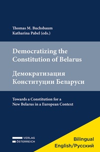 Abbildung von: Democratizing the Constitution of Belarus - Verlag Österreich