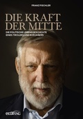 Cover: Die Kraft der Mitte - ecoWing