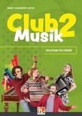 Cover: CLUB MUSIK 2 (Lehrplan 2023) | Begleitband f&uuml;r Lehrende - Ausg. &Ouml;sterreich - Helbling