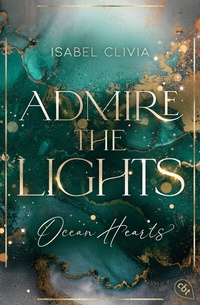 Abbildung von: Ocean Hearts - Admire the Lights - cbt