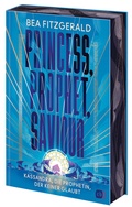Cover: Princess, Prophet, Saviour - Kassandra, die Prophetin, der keiner glaubt - cbj