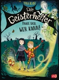 Cover: Die Geisterhelfer - Traue sich, wer kann! - cbj