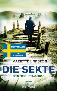 Abbildung von: Die Sekte - Dein Erbe ist das Böse - Blanvalet