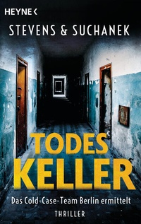Abbildung von: Todeskeller. Das Cold-Case-Team Berlin ermittelt - Heyne