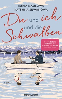 Abbildung von: Du und ich und die Schwalben - Blanvalet