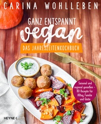 Abbildung von: Ganz entspannt vegan - Das Jahreszeitenkochbuch - Heyne